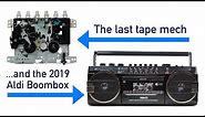 The last cassette mechs & Aldi's 2019 Boombox