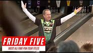 Friday Five - Players with the Most All-Time PBA Tour Titles (Featuring Their Most Recent Wins)