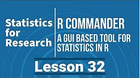 An Introduction to R Commander (Rcmdr): Basic Statistics GUI for R