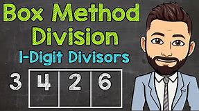 Box Method for Long Division | 1-Digit Divisors | Math with Mr. J