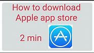 How to download apple app store on android