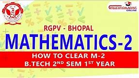 Mathematics 2 (M-2) Most Important Topic | How to Pass RGPV Mathematics 2
