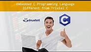 Embedded C vs C Programming Language