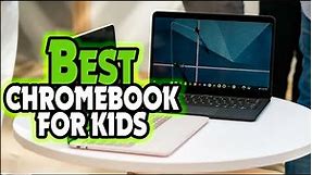 ✅Top 5: BEST Chromebook for Kids In 2023 👌 [ Best Budget Chromebooks ]