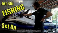 Yamaha Waverunner FX HO Jet Ski Fishing Setup Installation Video
