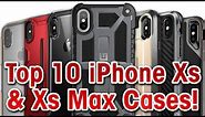 Top 10 iPhone Xs & Xs Max Cases!