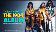 The Making of the 1984 Album | 1984 Documentary Episode 3