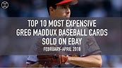 Top 10 Most Expensive Greg Maddux Baseball Cards Sold on Ebay (February - April 2018)