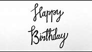 Happy Birthday Wishes Writing Style || How To Write Happy Birthday In Cursive || Lettering