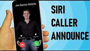 How to get Siri to announce the caller name on incoming calls - 2019