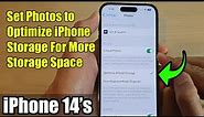 iPhone 14's/14 Pro Max: How to Set Photos to Optimize iPhone Storage For More Storage Space