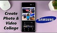 How To Create Photo and Video Collage On Your Samsung Phone