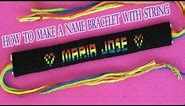 how to make a name bracelet with string. Friendship bracelet easy tutorial