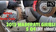 Maserati Ghibli S Q4 Front Disc Rotor & Brake Pads Replacement Video [DIY]