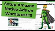 How to Add Amazon Affiliate Native Shopping Ads - Banners On Wordpress Sites