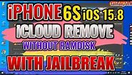 iPhone 6S iOS 15.8 iCloud Remove With UnlockTool Using Jailbreak Method