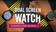 TicWatch Pro Review: The Smartwatch With Two Screens