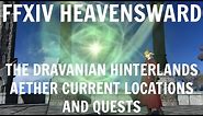 FFXIV Heavensward: The Dravanian Hinterlands Aether Current Locations And Quests
