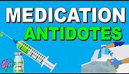 Medication Antidotes and Reversal Agents Explained CLEARLY!