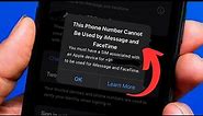 This phone number cannot be used by iMessage and FaceTime iOS 17 / How to Fix