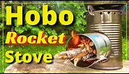 HOBO ROCKET STOVE [Simple DIY!]