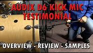 The Audix D6 - Industry’s Leading Kick Drum Mic - Review with Samples