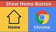 How To Show Home Button In Google Chrome Web Browser