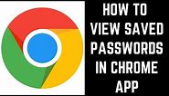 How to View Saved Passwords in Chrome App