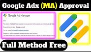 Google adx Approval | How To Get Google Adx MA Approval Full Method Free 🔥Mr Naveed Shah