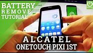 Battery Removal ALCATEL One Touch Pixi First - ALCATEL SOFT RESET