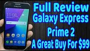 Samsung Galaxy Express Prime 2 Full Review A Good Phone That's Almost Great