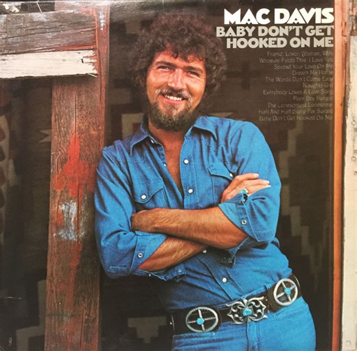 Mac Davis - Baby Don't Get Hooked On Me