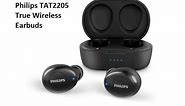 Philips True Wireless Earbuds TAT 2205 Review 2021