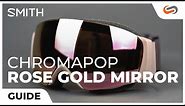 SMITH ChromaPop Rose Gold Mirror Lens Guide | SportRx