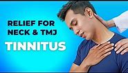 TMJ & Neck Exercises For Tinnitus Relief (Somatic Tinnitus Cure?)