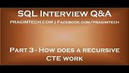 Part 3 How does a recursive CTE work