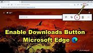 How to Show Downloads Button On Toolbar In Microsoft Edge