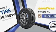 Goodyear Fortera HL Tire Reviews & Ratings | Updated 2024