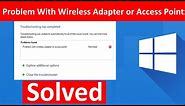 Fix Problem With Wireless Adapter or Access Point in windows 10/11