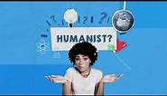 What is a Humanist?