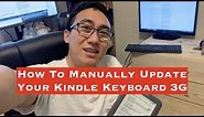 How To Update Kindle Keyboard 3G - Manual Software Update