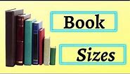 Book Sizes || Types of Books || Small to Big ||
