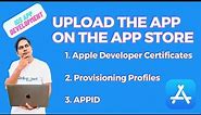 How to Create Apple Developer Certificates, Provisioning Profiles and AppID | Upload App to Appstore