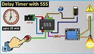 Time Delay Relay circuit using 555 timer IC - Electronics Projects
