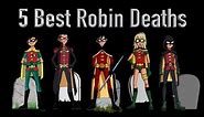 5 Best Robin Deaths (And 5 Best Faked Deaths As Well)