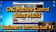 CNC Machine Control Using Mach3 - A Beginners Introduction #1