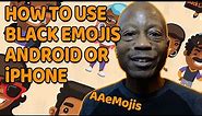 How To Use Black Emojis Android or iPhone