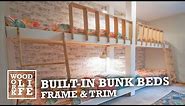 Built-in Bunk Beds - Part 1: Framing & Trim | Woodworking Builds