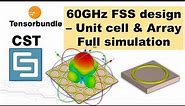 CST tutorial: Frequency Selective Surface (FSS) design - unit cell design & array full simulation