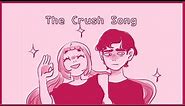 The Crush Song //Meme